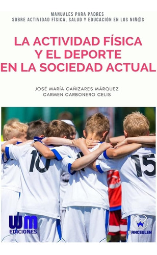 Libro: La Actividad Física Y Deporte Sociedad Actua