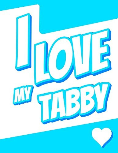 I Love My Tabby Large Print Address Book, Birthday, Christma