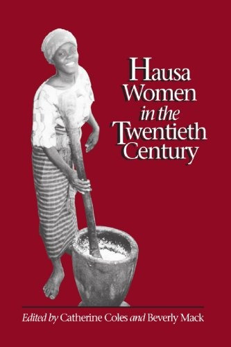 Hausa Women In The Twentieth Century