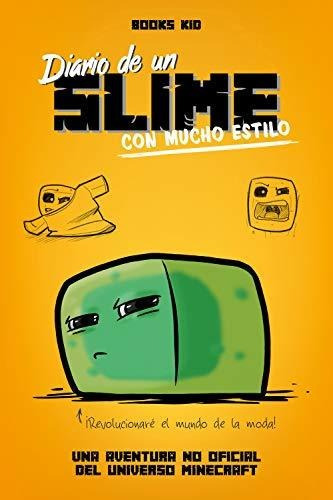 Diario De Un Slime Con Mucho Estilo, De Books Kid. Editorial Planeta Junior, Tapa Blanda En Español, 2019