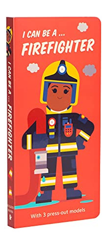 Libro I Can Be A ... Firefighter De Wilson, Spencer