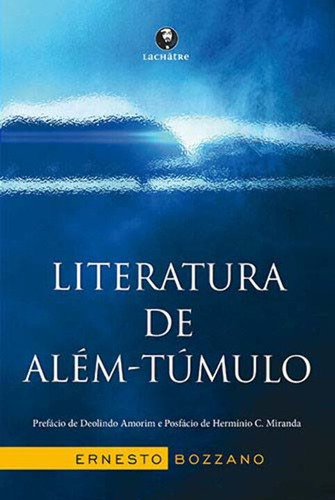 Libro Literatura E Alem Tumulo 03ed 13 De Bozzano Ernesto L