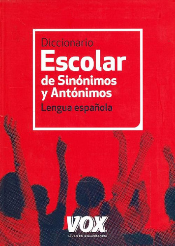 Libro Diccionario Escolar De Sinónomos Y Antónimos Lengua Es