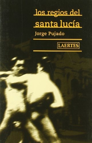 Libro Los Regios De Santa Lucia De Pujado Torres Jorge