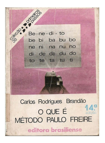 O Que ;e Método Paulo Freire - Carlos Rodrigues Brandão