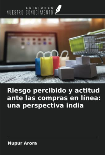 Riesgo Percibido Y Actitud Ante Las Compras En Linea: Una Pe