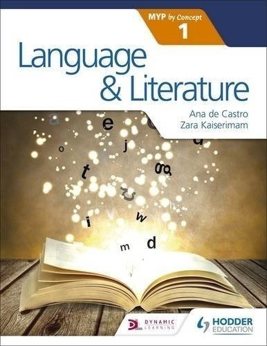Language And Literature For The Ib Myp 1 - Student's Book, De Kaiserimam, Zara. Editorial Hodder Education, Tapa Blanda En Inglés Internacional, 2017