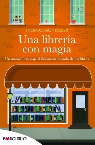 Una Libreria Con Magia, de Thomas Montasser. Editorial Oceano, tapa blanda, edición 1 en español, 2021