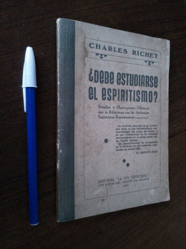 Debe Estudiarse El Espiritismo - Charles Richet