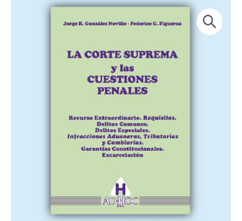 La Corte Suprema Y Las Cuestiones Penales - González Novillo