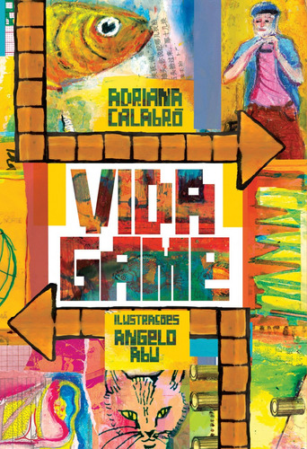 Vida game, de Calabró, Adriana. Editora Peirópolis Ltda, capa mole em português, 2017