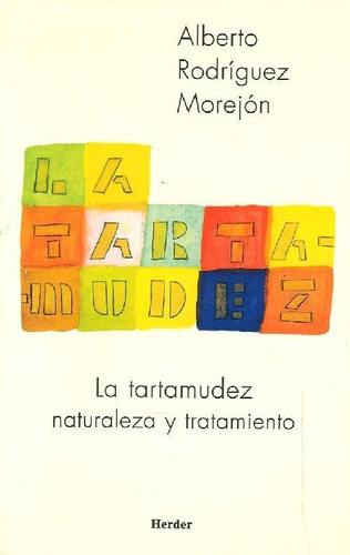 Libro La Tartamudez Naturaleza Y Tratamiento De Alberto Rodr