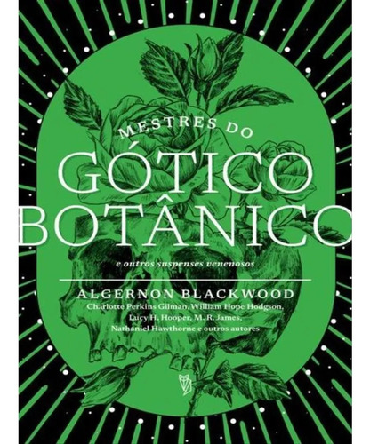 Livro Mestres Do Gótico Botânico