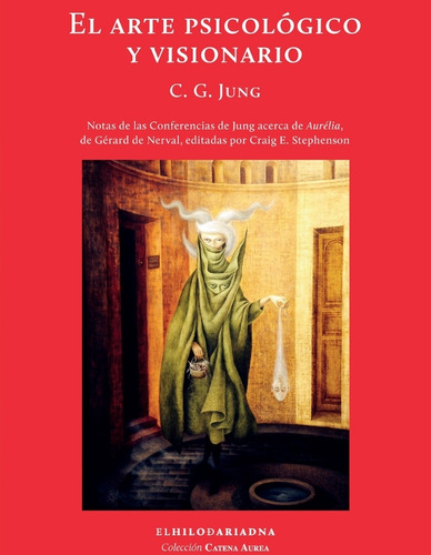 El Arte Psicologico Y Visionario - Carl Gustav Jung