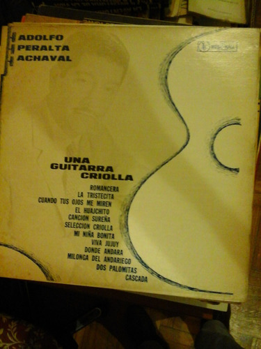 Vinilo 3859 - Una Guitarra Criolla - A. Peralta Achaval 