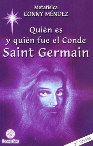 Quien Es Y Quien Fue El Conde Saint Germain - Conny, De Conny Mendez. Editorial Ediciones Giluz En Español