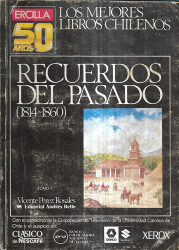 Recuerdos Del Pasado Tomo I I / Vicente Pérez Rosales