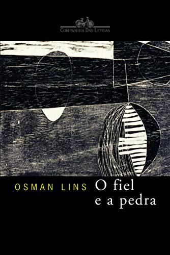 Libro O Fiel E A Pedra De Lins Osman Companhia Das Letras