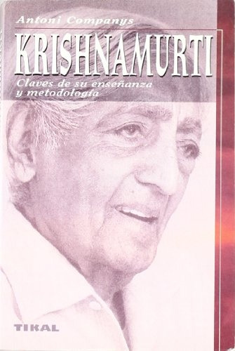 Krishnamurti Claves De Enseñanza Y Metodologia  - Antoni Com