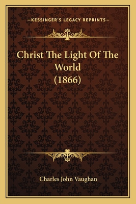 Libro Christ The Light Of The World (1866) - Vaughan, Cha...