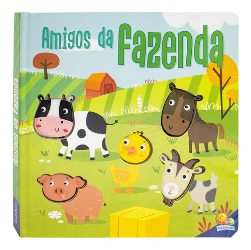 Amigos Barulhentos - Livro Sonoro: Amigos Da Fazenda, De Mammoth World. Editora Todolivro, Capa Dura Em Português, 2023