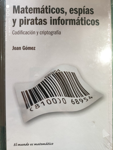 Matematicos,espias Y Piratas Informaticos Criptografia