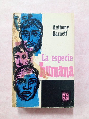 La Especie Humana - Anthony Barnett