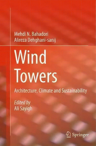 Wind Towers, De Mehdi N. Bahadori. Editorial Springer International Publishing Ag, Tapa Blanda En Inglés