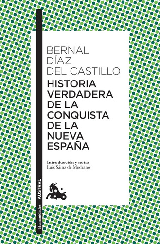 Historia Verdadera De La Conquista De La Nueva España - Bern