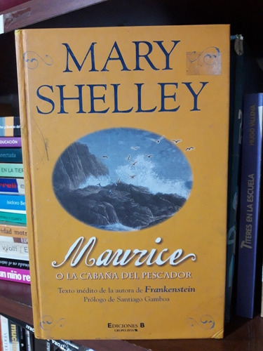 Maurice Mary Shelley Ediciones B Usado # 