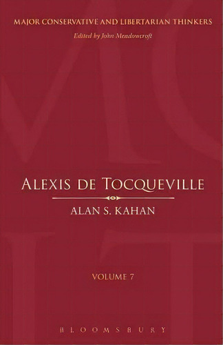 Alexis De Tocqueville, De Alan S. Kahan. Editorial Bloomsbury Publishing Plc, Tapa Blanda En Inglés