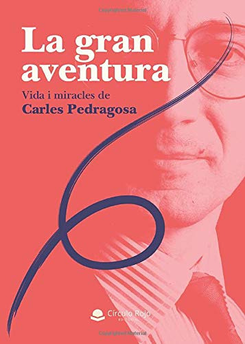 La Gran Aventura Vida I Miracles De Carles Pedragosa -sin Co