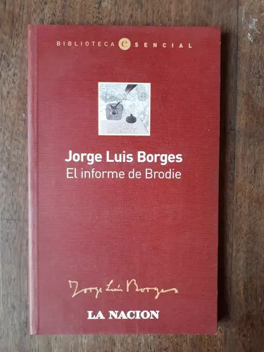 El Informe De Brodie De Jorge Luis Borges