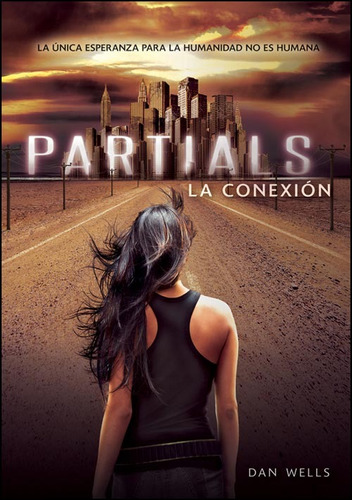 Partials: La Conexion De Dan Wells