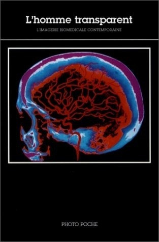 L'homme Transparent. L'imagerie Biomedicale Contempo