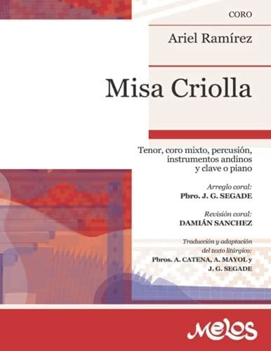 Libro: Misa Criolla: Tenor, Coro Mixto, Percusión, Andinos Y