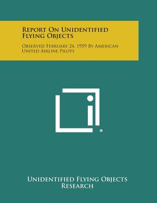 Libro Report On Unidentified Flying Objects: Observed Feb...