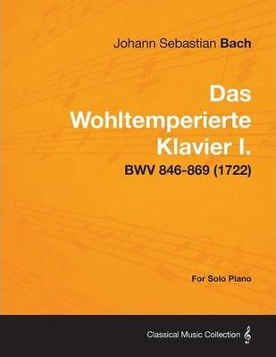 Libro Das Wohltemperierte Klavier I. For Solo Piano - Bwv...