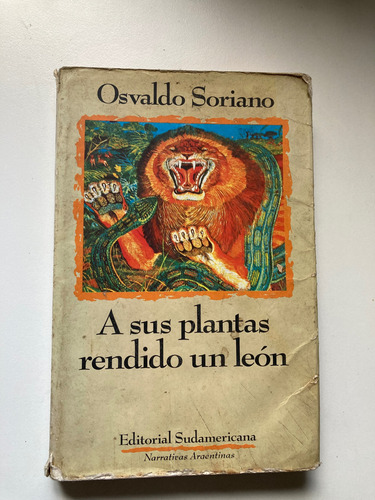 A Sus Plantas Rendido Un Leon Soriano Estado Regular (Usado)