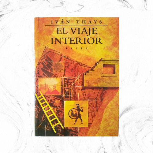 El Viaje Interior - Iván Thays (1 Edición 1999) 