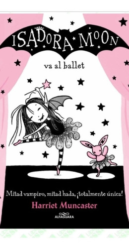 Isadora Moon Va Al Ballet (enviamos)