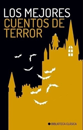 Los Mejores Cuentos De Terror - Biblioteca Clasica