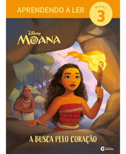 Aprendendo A Ler Nível 3 - A Busca Pelo Coração - Disney Moana