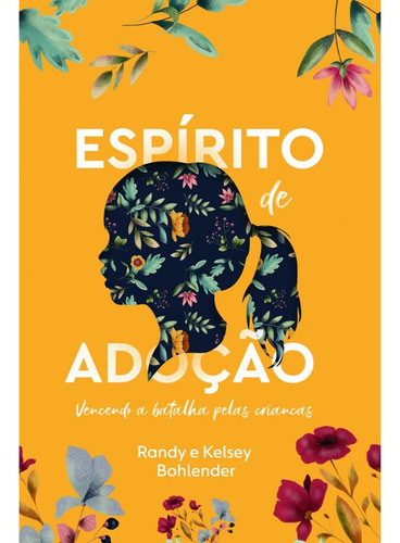 Espírito De Adoção | Randy E Kelsey Bohlender, De Randy E Kelsey Bohlender. Editora Impacto, Capa Mole Em Português