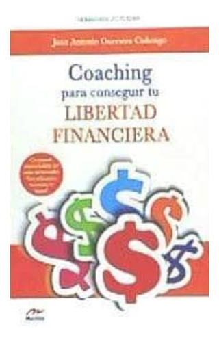 Coaching Para Conseguir Tu Libertad Financiera