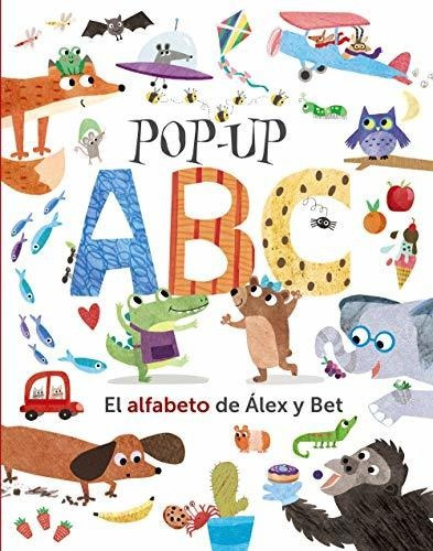 Pop-up Abc. El Alfabeto De Álex Y Bet (castellano - A Partir