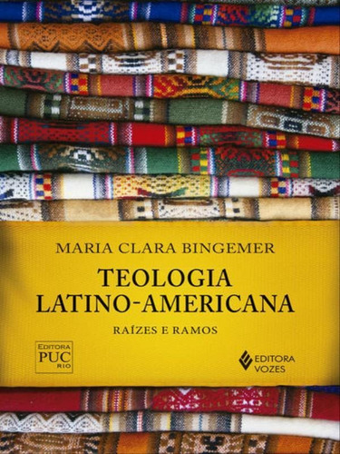 Teologia Latino-americana, De Bingemer, Maria Clara. Editora Vozes, Capa Mole, Edição 1ª Edição - 2017 Em Português