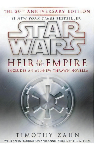 Heir To The Empire: Star Wars Legends : The 20th Anniversary Edition, De Timothy Zahn. Editorial Random House Usa Inc, Tapa Dura En Inglés