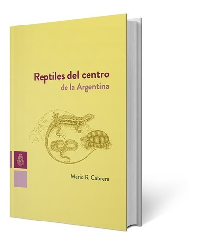 Cabrera: Reptiles Del Centro De La Argentina