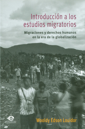 Introducción A Los Estudios Migratorios Migraciones Y Derech